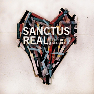 Álbum Pieces of a Real Heart (Deluxe Edition) de Sanctus Real