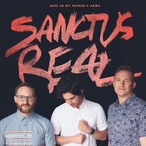 Álbum Safe in My Father's Arms de Sanctus Real