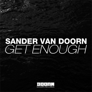 Álbum Get Enough de Sander Van Doorn