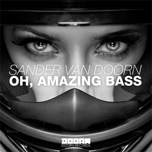 Álbum Oh, Amazing Bass de Sander Van Doorn
