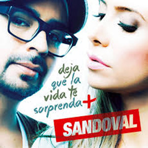 Álbum Deja Que La Vida Te Sorprenda + de Sandoval