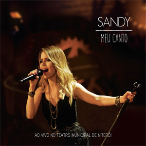 Álbum Meu Canto (Ao Vivo no Teatro Municipal de Niterói) de Sandy Leah
