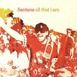 Álbum All That I Am de Santana