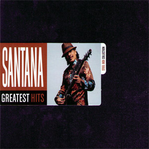 Álbum Greatest Hits (Steel Box Collection) de Santana