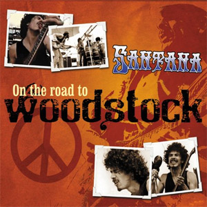 Álbum On The Road To Woodstock de Santana