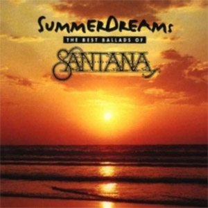 Álbum Summer Dreams: The Best Ballads Of Santana de Santana