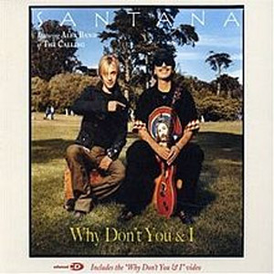 Álbum Why Don't You & I (Featuring Alex Band)  de Santana