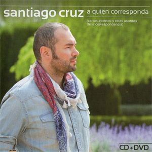 Álbum A Quién Corresponda (Edición Especial)  de Santiago Cruz