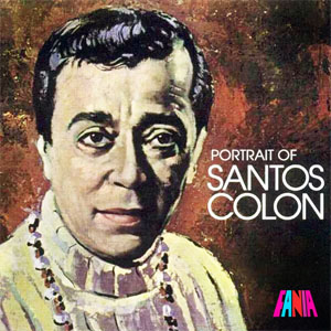 Álbum Portrait Of Santos Colon de Santos Colón