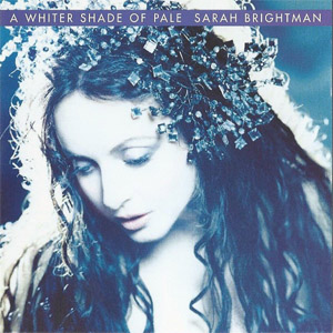 Álbum A Whiter Shade Of Pale de Sarah Brightman