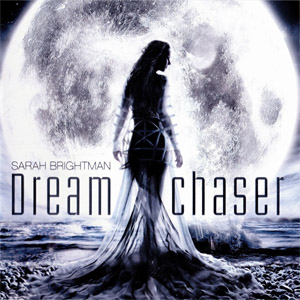 Álbum Dreamchaser (Deluxe Edition) de Sarah Brightman