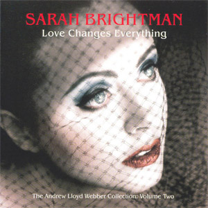 Álbum Love Changes Everything de Sarah Brightman