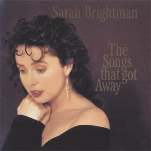 Álbum The Songs That Got Away de Sarah Brightman