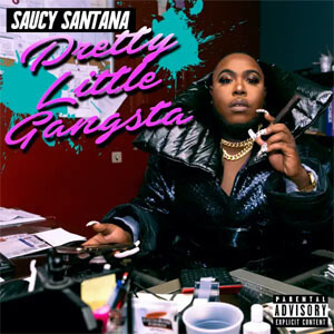 Álbum Pretty Little Gangsta de Saucy Santana