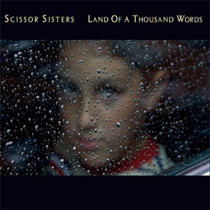 Álbum Land Of A Thousand Words de Scissor Sisters