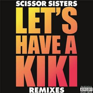 Álbum Let's Have A Kiki (Remixes) de Scissor Sisters