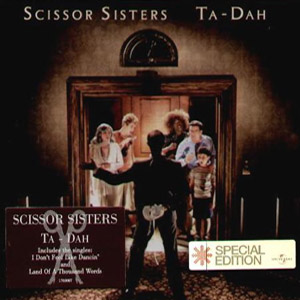 Álbum Ta-Dah (Special Edition) de Scissor Sisters
