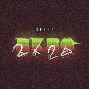 Álbum 2k20 de Scrop