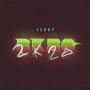 Álbum 2k20 de Scrop
