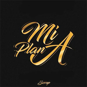 Álbum Mi Plan A de Scrop