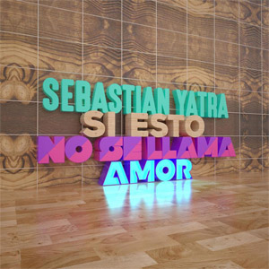 Álbum Si Esto No Se Llama Amor de Sebastián Yatra
