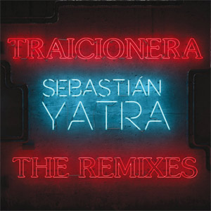 Álbum Traicionera (The Remixes) de Sebastián Yatra