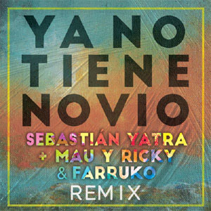 Álbum Ya No Tiene Novio (Remix) de Sebastián Yatra