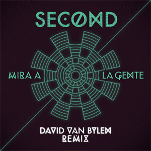 Álbum Mira a la Gente (David Van Bylen Remix) de Second