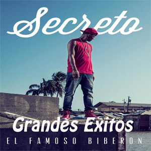 Álbum Grandes Éxitos  de Secreto El Famoso Biberón