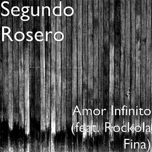 Álbum Amor Infinito de Segundo Rosero