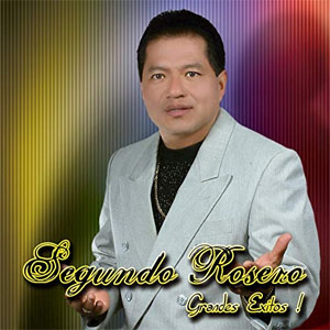 Álbum Grandes Éxitos de Segundo Rosero