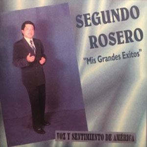 Álbum Mis Grandes Éxitos de Segundo Rosero