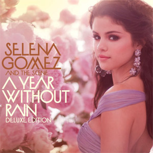 Álbum A Year Without Rain [Deluxe Edition] de Selena Gómez