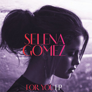 Álbum For You (Ep) de Selena Gómez