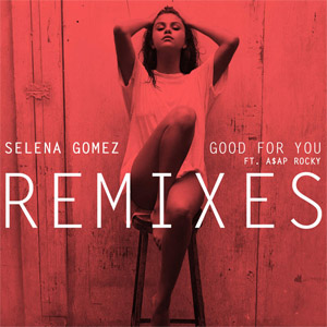 Álbum Good For You (Remixes) de Selena Gómez