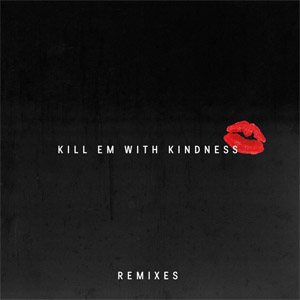 Álbum Kill Em With Kindness (Remixes) de Selena Gómez