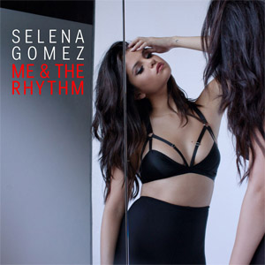 Álbum Me & The Rhythm de Selena Gómez