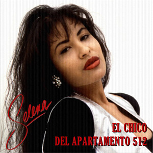 Álbum El Chico Del Apartamento 512 de Selena