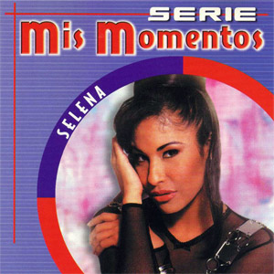 Álbum Serie: Mis Momentos de Selena