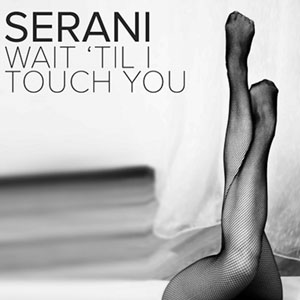 Álbum Wait 'Til I Fvck You de Serani