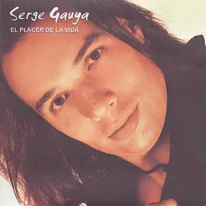 Álbum El Placer de la Vida de Serge Gauya