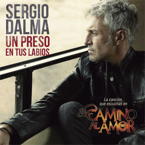 Álbum Un Preso En Tus Labios de Sergio Dalma