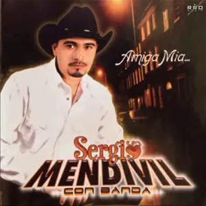 Álbum Amiga Mía (Con Banda) de Sergio Mendivil