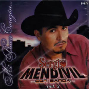 Álbum Mi Buen Corazón (Con Banda) de Sergio Mendivil