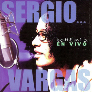 Álbum Bohemio En Vivo  de Sergio Vargas