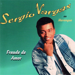 Álbum Fraude De Amor de Sergio Vargas
