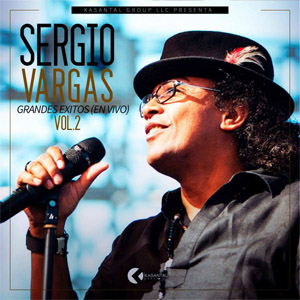 Álbum Grandes Éxitos (En Vivo) Volumen 2 de Sergio Vargas
