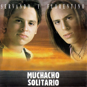 Álbum Muchacho Solitario de Servando y Florentino