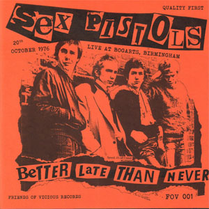 Álbum Better Late Than Never de Sex Pistols