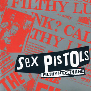 Álbum Filthy Lucre Live de Sex Pistols